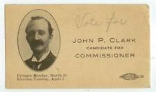 c1910 John P Clark for Commissioner campaign card - Kansas City picture
