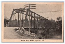 c1905 White River Steel Bridge Exterior Spencer Indiana Vintage Antique Postcard picture
