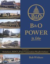 B&O Power in Color, Vol. 2 - Switchers, RDCs, First-Generation Roadswitchers NEW picture