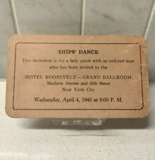 Rare WW2 Ships Dance Ladies Ticket ~ HOTEL ROOSEVELT NYC~ 1945 picture