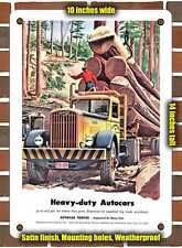 METAL SIGN - 1948 Autocar Truck Logging - 10x14 Inches picture