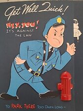 1950s Vtg POLICEMAN Red Plastic FIRE HYDRANT Don't PARK Too Long GET WELL CARD picture