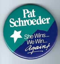Pat Schroeder Colorado (D) Congresswoman 1972-96 Woman political pin button picture