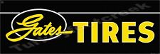 Gates Tires Metal Sign 2 Sizes to Choose From picture