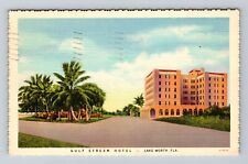 Lake Worth FL-Florida, Gulf Stream Hotel, Advertising Vintage Postcard picture