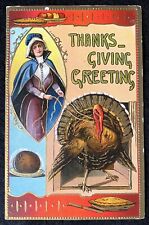 Vintage Postcard Thanksgiving Greetings Pilgrim Woman Turkey Holiday Foods EX+ picture