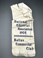 1905 NATIONAL EDITORIAL ASS'N (NOW NATIONAL NEWSPAPER ASSOCIATION) DALLAS RIBBON picture