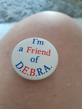 Friend Of D.E.B.R.A Vintage badge  picture