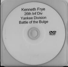 KENNETH FRYE 26TH INFANTRY DIVISION BATTLE OF THE BULGE VET RARE INTERVIEW DVD picture