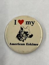 I Love My  American Eskimo Vintage 1980s Pinback Button picture