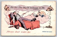 Postcard C 397, Ho Ho The World belongs to Me. Please don't wake me, Humor picture