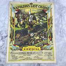 Napoleon's Last Charge 1910 Sheet Music by Edw. Ellis and E.T. Paull TJ4 picture
