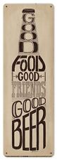 GOOD FOOD GOOD FRIENDS GOOD BEER 24