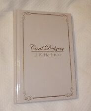 Signed J.K. Hartman Card Dodgery Card Magic Out Of Print Limited Ed Vanishing JK picture