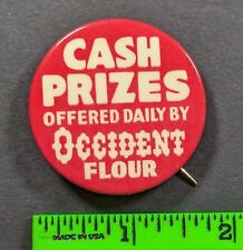 Vintage Occident Flour Cooking Daily Prizes Pinback Pin picture