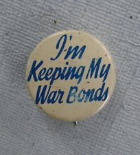 WWII I'm Keeping My War Bonds pin back picture