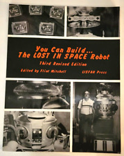 You Can Build The LOST IN SPACE Robot - Third edition - Plus extras - SIGNED picture