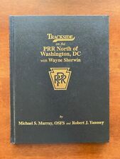 Trackside on the PRR North of Washington DC with Wayne Sherwin Morning Sun Books picture