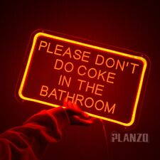 Planzo Please Don't Do Coke In The Bathroom Neon Light Sign Christmas Gifts 5V picture
