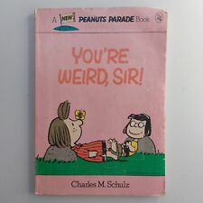 You’re Weird Sir A New Peanuts Parade Book Charles Schulz Charlie Brown First Ed picture