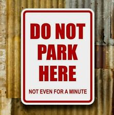 DO NOT PARK HERE - No Parking Sign - Aluminum - Reserved Space - Overhead Door picture