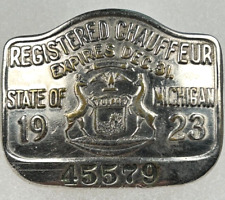 1923 MICHIGAN Chauffeur Badge #45579 picture