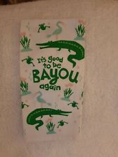 It's Good To Be Bayou Again Parish Line 100% Cotton Dish Towel New With Tag picture