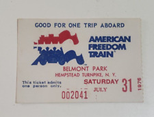 AMERICA'S FREEDOM TRAIN TICKET STUB JULY 31, 1976 BELMONT PARK NEW YORK picture