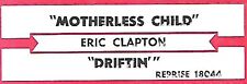 Eric Clapton, Motherless Child/Driftin', Jukebox Label 45 picture