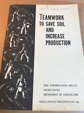 Vintage 1950 Teamwork To Save Soil And Increase Production Brochure US EC picture