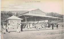 St Pierre The Grand Marche 1910 Martinique French Region  picture