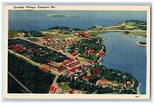 Eastport Maine ME Postcard Quoddy Village Aerial View Buildings Lake Trees 1944 picture