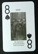 1 x playing card 1906 Suffragette movement becomes active in Britain 8 Spades Q1 picture