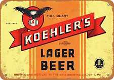 Metal Sign - Koehler's Lager Beer - Vintage Look Reproduction picture