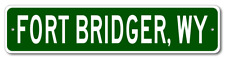 Fort Bridger, Wyoming Metal Wall Decor City Limit Sign - Aluminum picture