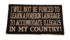 NOT BE FORCED TO LEARN A FOREIGN LANGUAGE PATCH ILLEGAL IMMIGRANTS PATRIOTIC USA picture