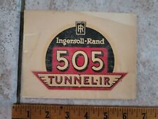 Vintage Ingersoll Rand Tunnel IR Dealer Decal Home Sticker 505 IR  picture