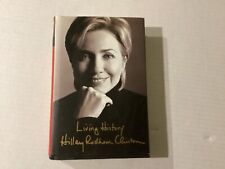 LIVING HISTORY BOOK SIGNED BY HILLARY CLINTON picture