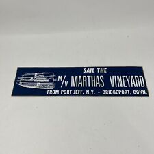 Sail the Marthas Vineyard From Port Jeff, N.y. Bridgeport, Conn Bumper Sticker picture