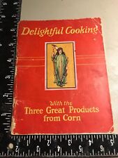 1930s Delightful Cooking Three Great Products Corn Waldorf Astoria Cook Booklet picture