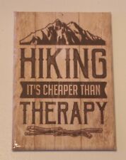 HIKING IT'S CHEAPER THAN THERAPY METAL MAGNET - MADE IN USA, NEW picture