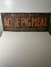 Vintage Early Acme Feed Pig Meal Sign Measures 19in X 8in  picture