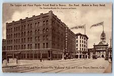 1912 Oxford Hotel & New Annex Welcome Arch Union Depot Denver Colorado Postcard picture