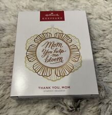 Hallmark 'Thank You Mom' -Mom, You Help Me Bloom 2023 Metal Ornament New In Box picture