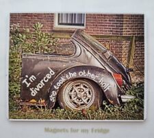 FUNNY 'I'M DIVORCED SHE TOOK THE OTHER HALF' QUOTE FRIDGE MAGNET - M884 F picture