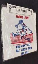 60S TENNIS BUM GAG TOWEL DEADSTOCK NEW OLD BED TOWEL GAY VINTAGE 1960'S 13 X 11 picture