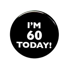 Funny 60th Birthday Party Favor Pin Button I'm 50 Today 1 Inch 115-20 picture