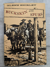 Buckskin and Spurs. SIGNED by Glenn Shirley, frontier rogues, Old West picture