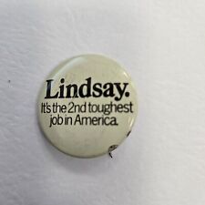 1969 John “LINDSAY It's the 2nd Toughest Job in America”PinBack Button NYC Mayor picture