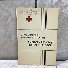 Vintage 1951 Civil Defense Supplement To American Red Cross First Aid Textbook picture